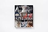 Image de Haute Couture Ateliers: The Artisans of Fashion