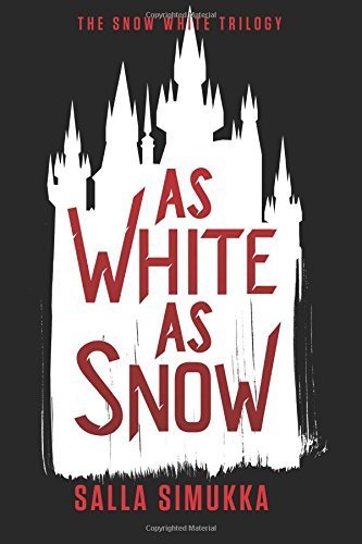 As White as Snow (The Snow White Trilogy) Paperback – March 3, 2015