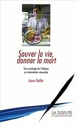 Sauver la vie, donner la mort