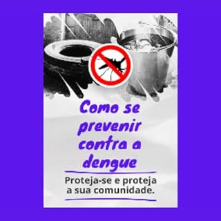 Livro Como se prevenir contra a dengue: Proteja-se e proteja a sua comunidade