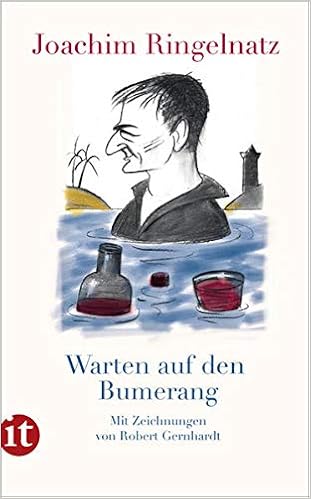 Warten Auf Den Bumerang Gedichte Insel Taschenbuch Amazon De Ringelnatz Joachim Gernhardt Robert Gernhardt Robert Gernhardt Robert Bucher