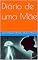 Livro Diário de uma Mãe