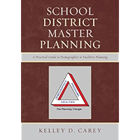 School District Master Planning: A Practical Guide to Demographics and Facilities Planning book cover