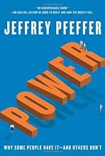 Power: Why Some People Have It and Others Don't