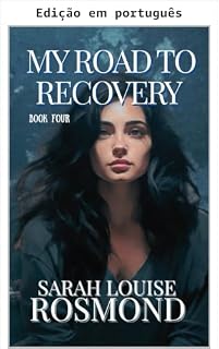 Livro Minha jornada de recuperação (A história de Sarah Rosmond Livro 4)