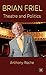Brian Friel: Theatre and Politics