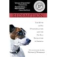 Redemption: The Myth of Pet Overpopulation & The No Kill Revolution in America