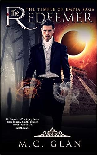 The Redeemer Book Two Of The Temple Of Empia Saga M C Glan By Definition 9781796544053 Amazon Com Books