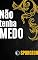 Livro NÃO TENHA MEDO: Caminhos para Confiar em Deus nas Adversidades