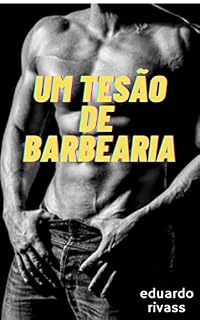 Livro UM TESÃO DE BARBEARIA