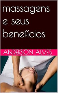 Livro massagens e seus benefícios