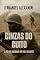 Livro CINZAS DO CUITO: O eco da liberdade no vale do Cuito
