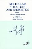 Molecular Structure and Energetics, Chemical Bonding Models Vol. 1, Liebman, Joel F. and Greenberg, Arthur, 0471186694