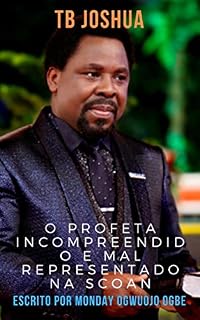 Livro TB Joshua :  O profeta incompreendido e mal representado na SCOAN