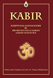 Kabir - Spiritual Commentary by Sri Sri Shyama Charan Lahiri Mahasaya