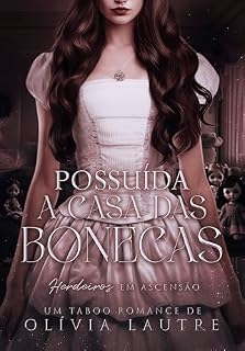 Livro Possuída - A casa das bonecas: Especial Halloween (Herdeiros em Ascensão)