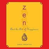 Zen and the Art of Happiness