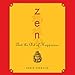 Zen and the Art of Happiness