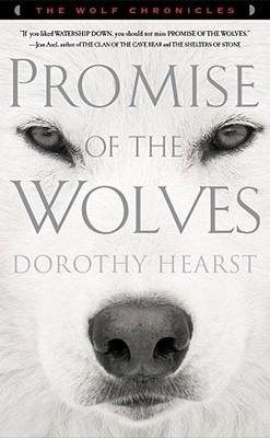[ Promise of the Wolves BY Hearst, Dorothy ( Author ) ] { Paperback } 2009