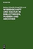 Image de Wissenschaft und Kultur in Bibliotheken, Museen und Archiven (German Edition)