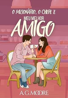 Livro O milionário, o chefe e meu melhor amigo