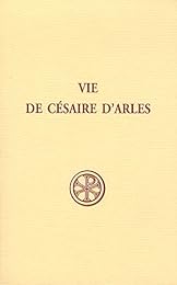 Vie de Césaire d'Arles