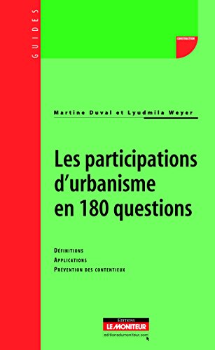 Les  participations d'urbanisme en 180 questions