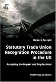 Image de Statutory Trade Union Recognition Procedure in the UK- Assessing the Impact
