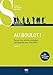 Au boulot ! Savoir lire, écrire, compter en français pour travailler : Livre 1 by 
