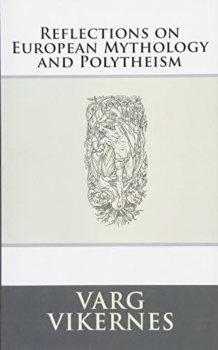 Reflections on European Mythology and Polytheism