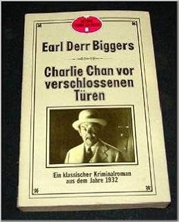 Charlie Chan Vor Verschlossenen Turen Ein Klassischer Kriminalroman Aus Dem Jahre 1932 Amazon De Bucher