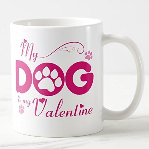 My Dog Is My Valentine Coffee Mug (11 oz) Tee Shirt Galaxy ceramic | Dog Mug | Dog Mom Mug | Valentine's Day Mug | Funny Dog Mug | Safe for children