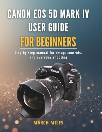 David Busch's Canon EOS 5D Mark IV Guide to Digital SLR