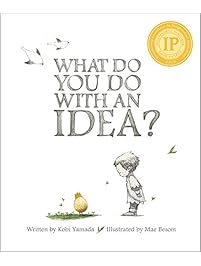 What Do You Do With an Idea?