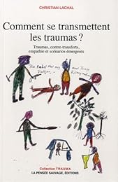 Comment se transmettent les traumas ?