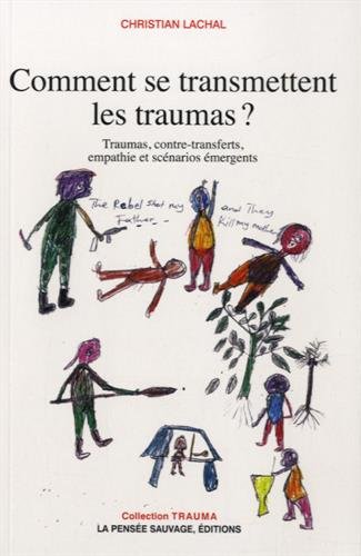 Comment se transmettent les traumas ?