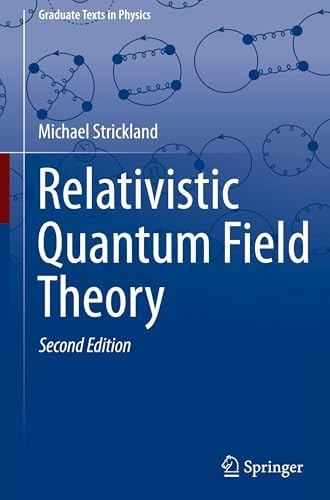 An Invitation to Quantum Field Theory (Lecture Notes in Physics