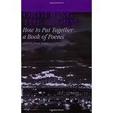 Ordering the Storm: How to Put Together a Book of Poems (Imagination, No. 11)