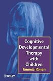 Cognitive Developmental Therapy with Children, Ronen, Tammie, 0471970077