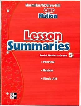 Lesson Summaries for "Our Nation - Social Studies Grade 5