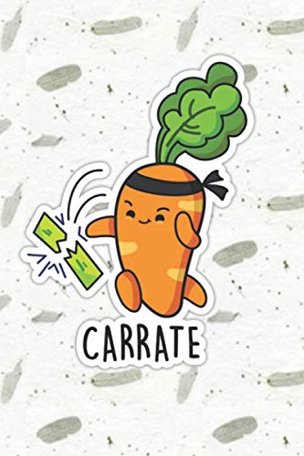 Carrate Cute Carrot Pun | Punny Doodles Notebook Journal: 100 Page lined notebook journal for writing, composition, notes.