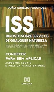 Livro ISS – Imposto sobre serviços de qualquer natureza: conhecer para bem aplicar