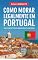 Livro Como morar legalmente em Portugal: Guia Completo para Brasileiros e Lusófonos