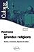 Panorama des grandes religions : Textes, croyances, figures et cultes by 