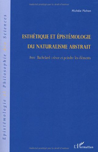 Esthétique et épistémologie du naturalisme abstrait