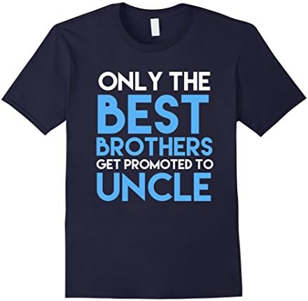 Men's Only The Best Brothers Get Promoted To Uncle New Baby TShirt Medium Navy