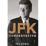 JFK, Conservative 1St edition by Stoll, Ira (2013) Hardcover