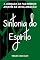Livro Sintonia do Espírito: A Jornada da Paz Interior Através da Lei da Atração (Sintonia: Despertando a Energia do Universo em Sua Vida Livro 5)
