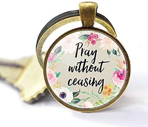 Pray Without Ceasing Bible Verse Christian Keychain, Inspirational Jewelry, Women Gifts