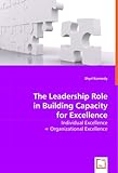 Image de The Leadership Role in Building Capacity for Excellence: Individual Excellence = Organizational Excellence